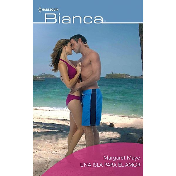 Una isla para el amor / Bianca, Margaret Mayo