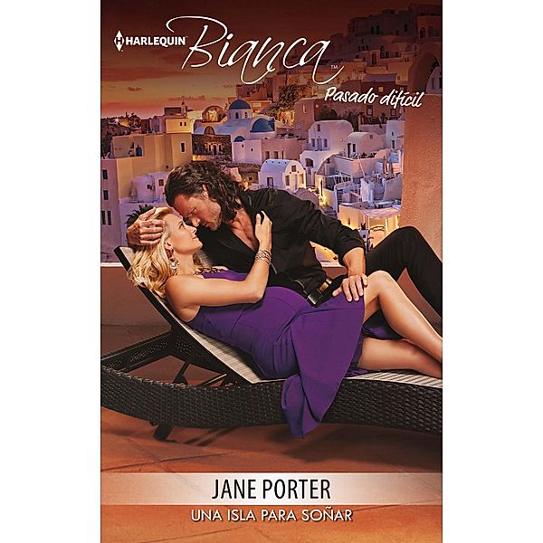 Una isla para soñar / Bianca, Jane Porter