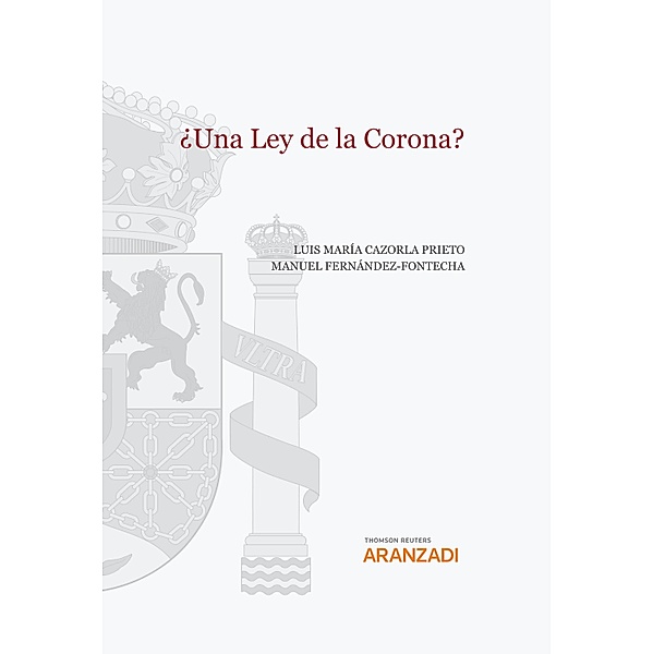 ¿Una Ley de la Corona? / Especial, Luis María Cazorla Prieto, Manuel Fernández-Fontecha