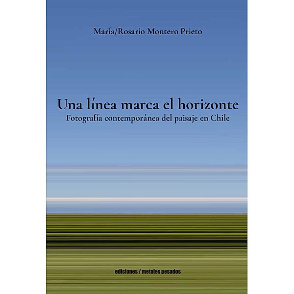 Una línea marca el horizonte, María Rosario Montero Prieto