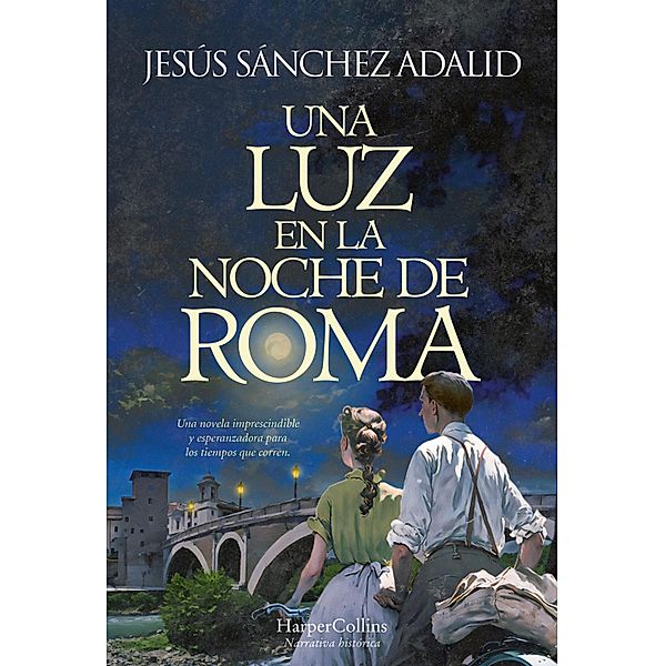 Una luz en la noche de Roma, Jesús Sánchez Adalid