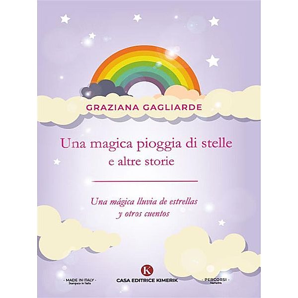 Una magica pioggia di stelle e altre storie - Una mágica lluvia de estrellas y otros cuentos, Graziana Gagliarde
