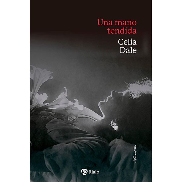 Una mano tendida / Narraciones y Novelas, Celia Dale