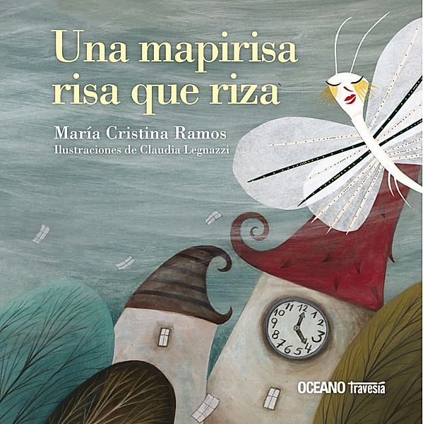 Una mapirisa risa que riza / Palabras para jugar, Cristina Ramos