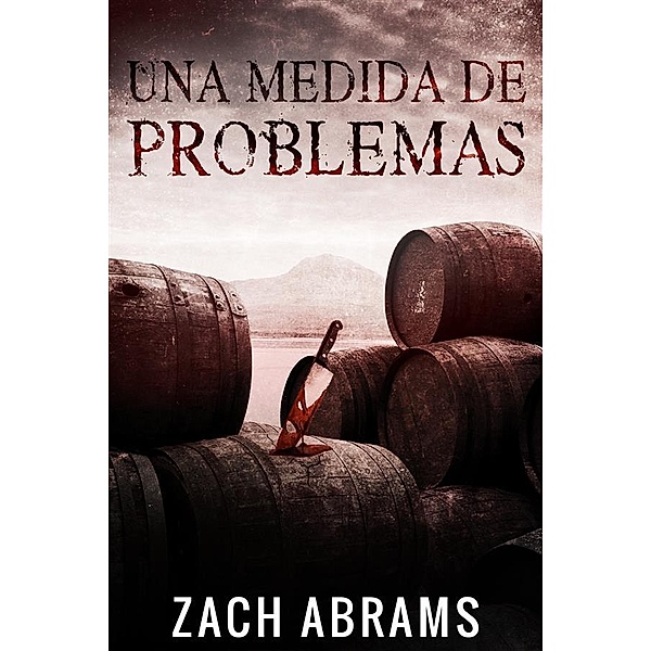 Una Medida De Problemas, Zach Abrams