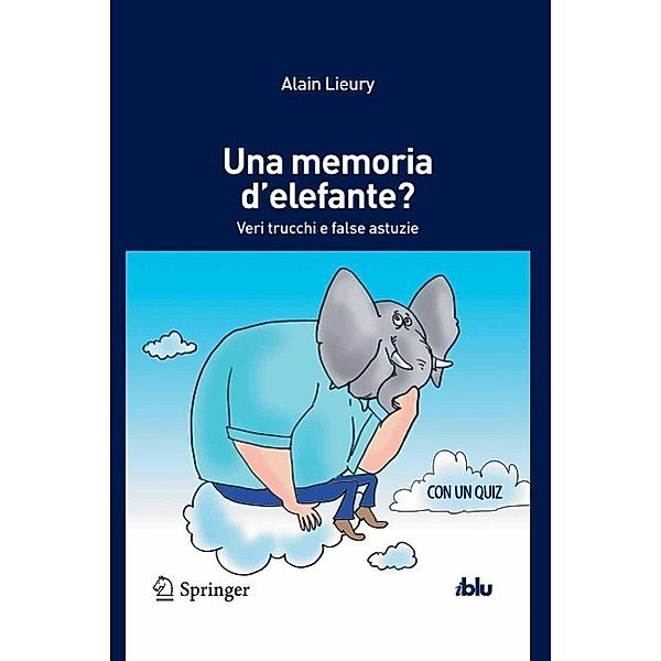 Una memoria d'elefante? / I blu, Alain Lieury