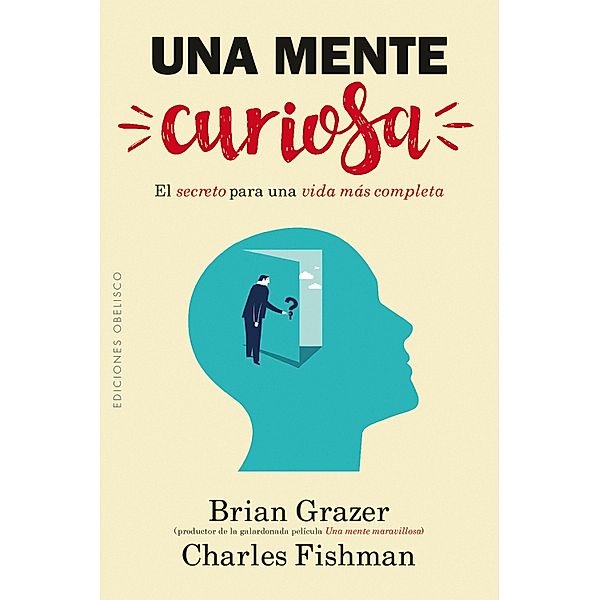 Una mente curiosa, Brian Grazer