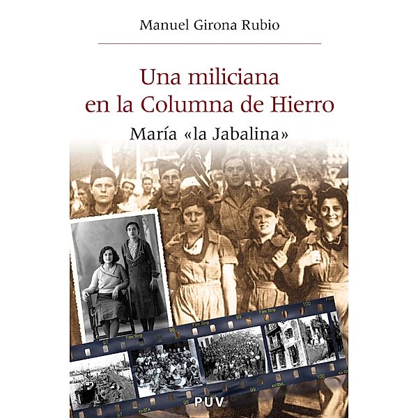 Una miliciana en la Columna de Hierro / Història i Memòria del Franquisme, Manuel Girona Rubio