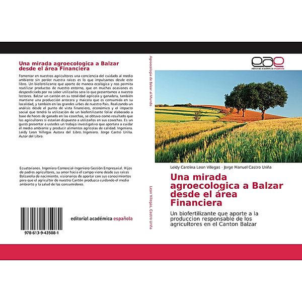 Una mirada agroecologica a Balzar desde el área Financiera, Leidy Carolina Leon Villegas, Jorge Manuel Castro Uriña