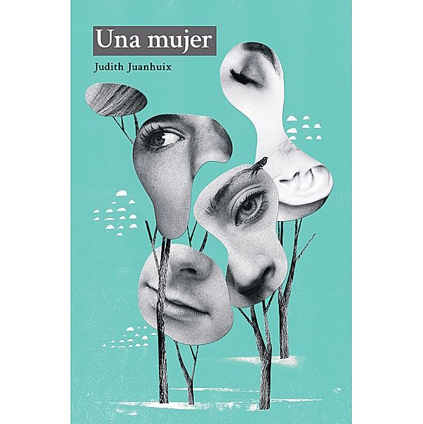 Una mujer, Judith Juanhuix