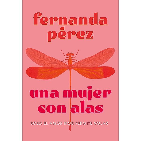 Una mujer con alas, Fernanda Pérez