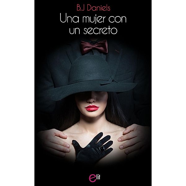 Una mujer con un secreto / eLit, B. J. Daniels