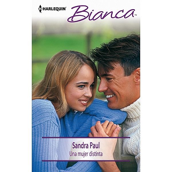 Una mujer distinta / Bianca, Sandra Paul