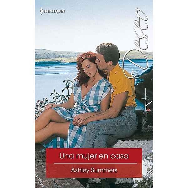 Una mujer en casa / Deseo, Ashley Summers