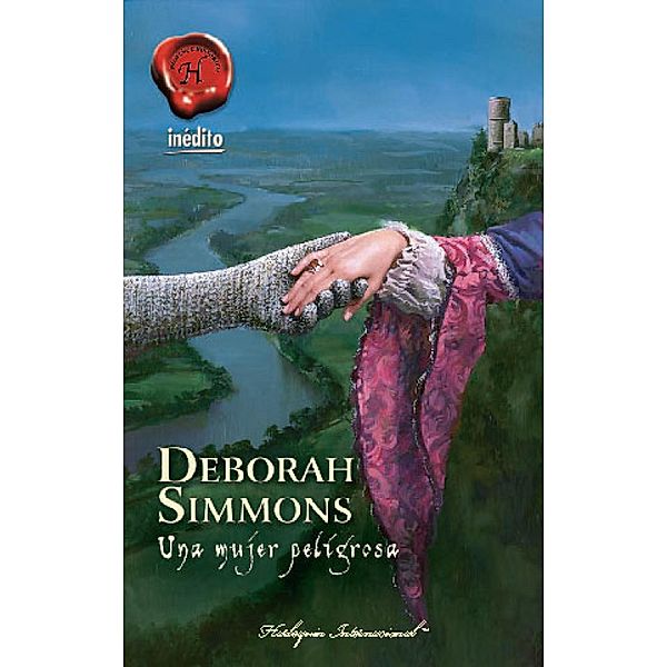 Una mujer peligrosa / Harlequin Internacional Bd.2, Deborah Simmons