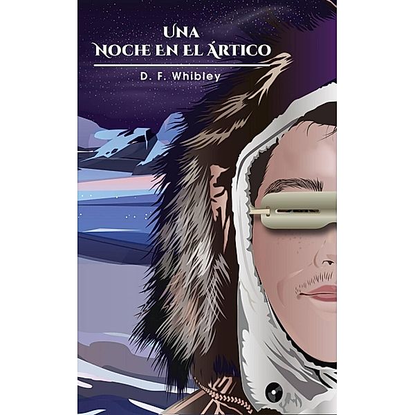 Una noche en el ártico, D. F. Whibley