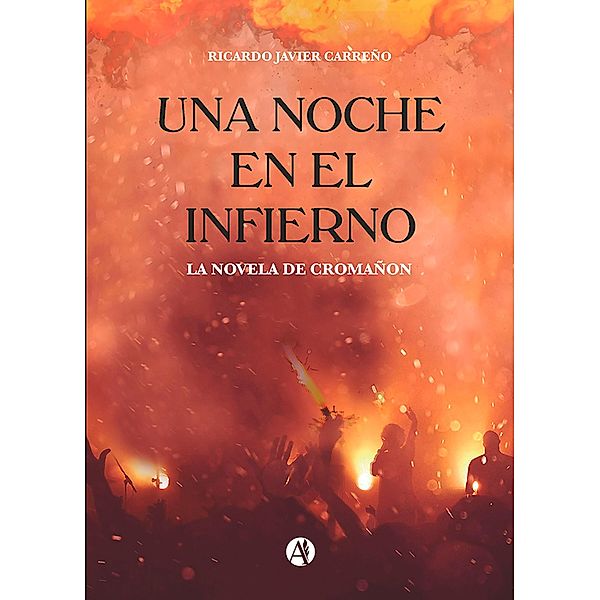 Una noche en el infierno, Ricardo Javier Carreño