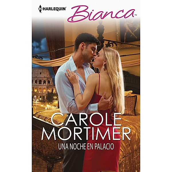 Una noche en palacio / Bianca, Carole Mortimer