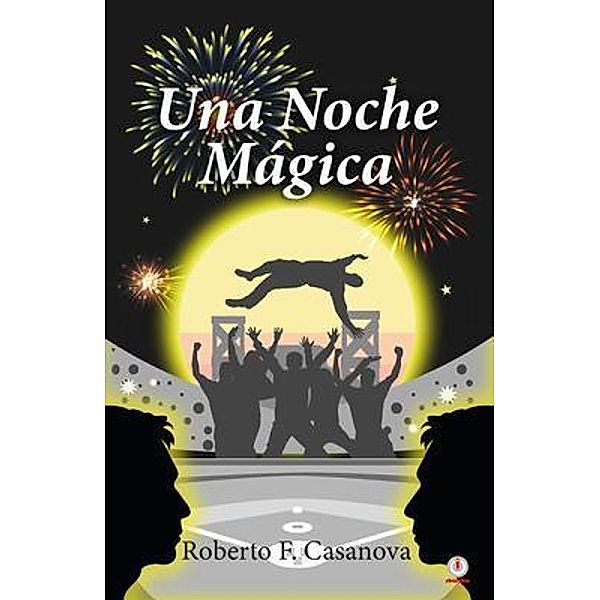 Una noche mágica, Roberto F. Casanova