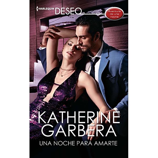 Una noche para amarte / Miniserie Deseo, Katherine Garbera