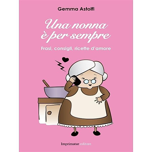 Una nonna è per sempre, Gemma Astolfi