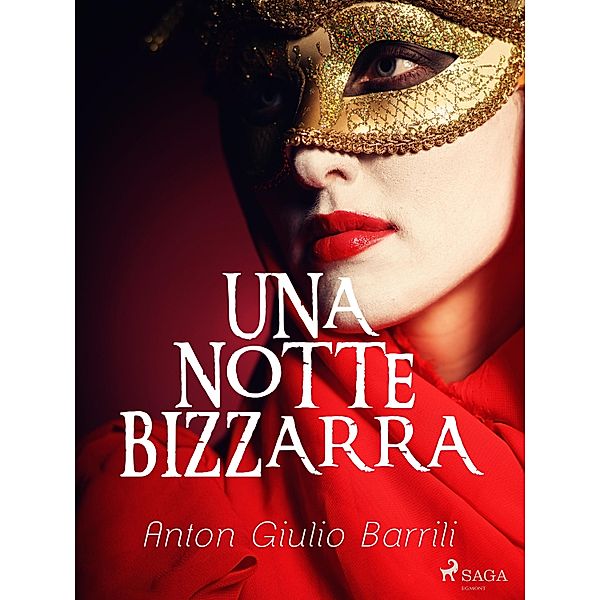 Una notte bizzarra, Anton Giulio Barrili