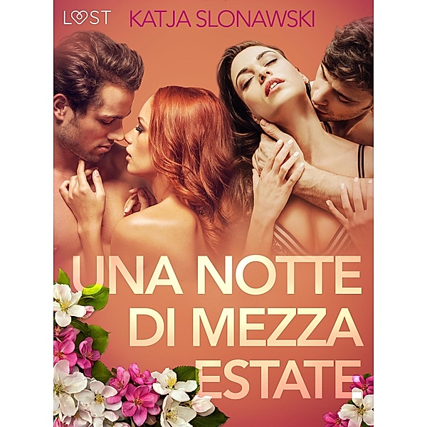 Una notte di mezza estate - Breve racconto erotico / LUST, Katja Slonawski