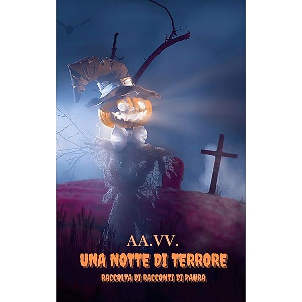 Una notte di terrore, Omar Costenaro, Elvio Ravasio, Lawrence Medi, Silvia Roccuzzo, Eleonora Protopapa, Leonardo Tomer, Elia Migliozzi, Marco Fichera, Cristian Taiani, Matteo Bagnus, Antonio Cinti