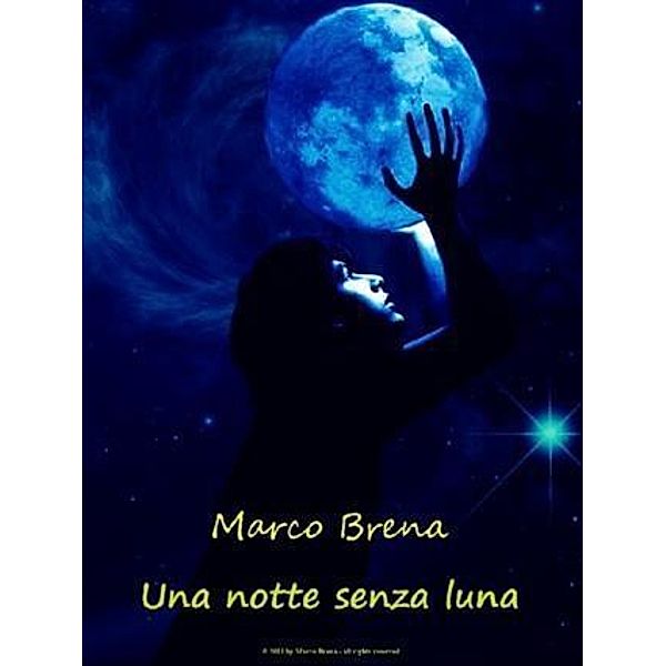 Una notte senza luna, Marco Brena