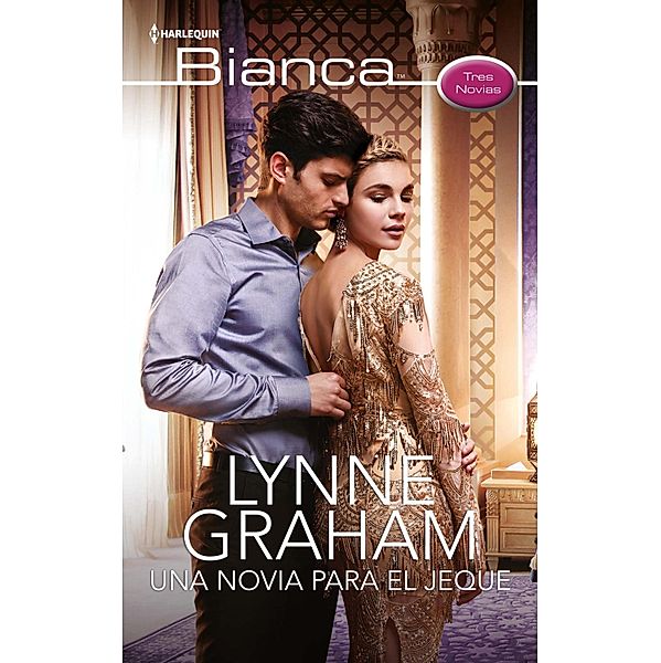 Una novia para el jeque / Miniserie Bianca Bd.3, Lynne Graham