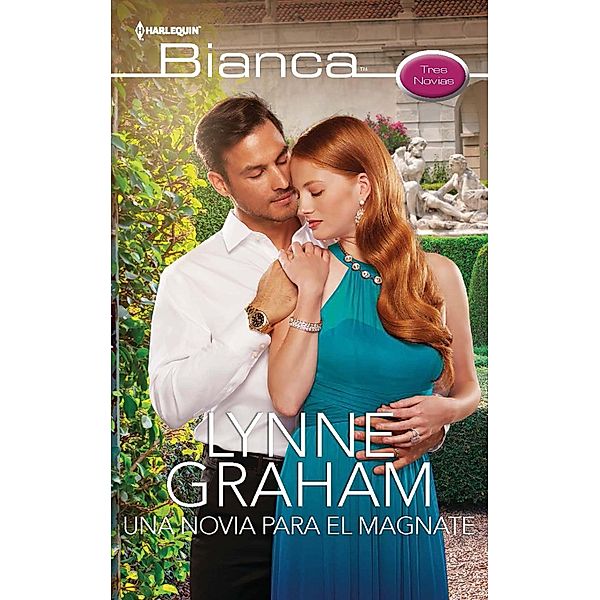 Una novia para el magnate / Miniserie Bianca Bd.2, Lynne Graham