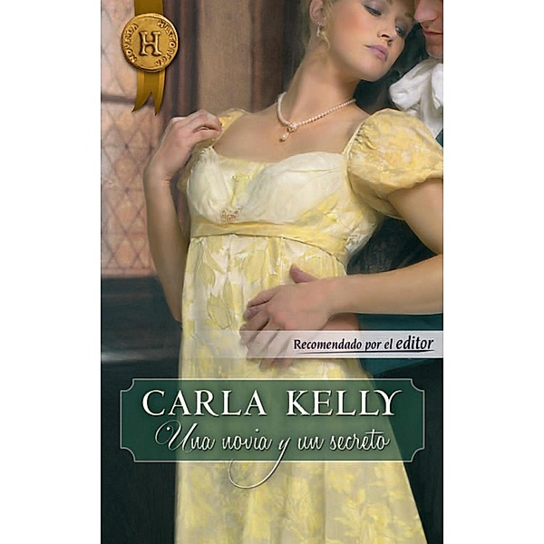 Una novia y un secreto / Harlequin Internacional, Carla Kelly