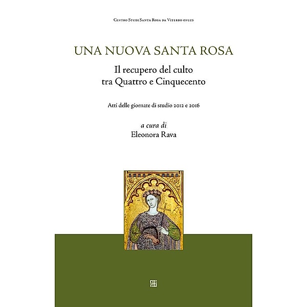 Una nuova Santa Rosa / NovaCollectanea Bd.1, Eleonora A cura di Rava