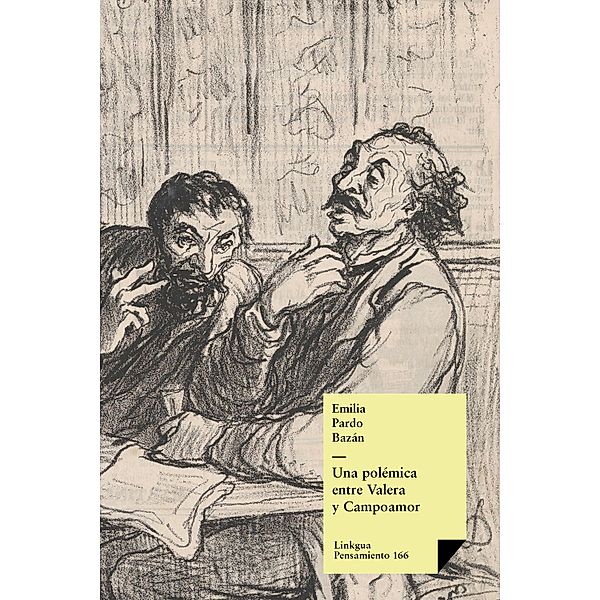 Una polémica entre Valera y Campoamor / Pensamiento Bd.166, Emilia Pardo Bazán