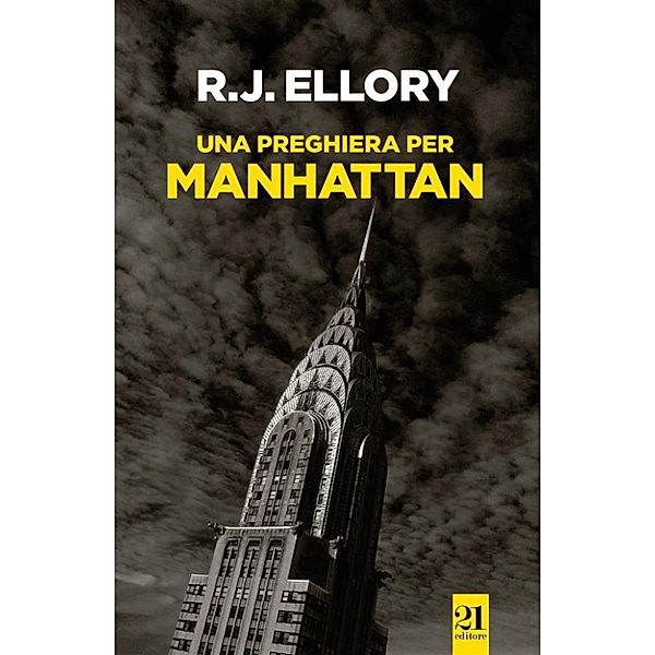 Una preghiera per Manhattan, R.J. Ellory