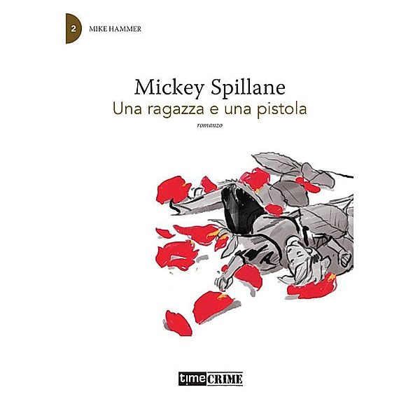 Una ragazza e una pistola, Mickey Spillane