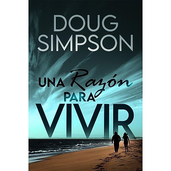 Una razón para vivir, Doug Simpson