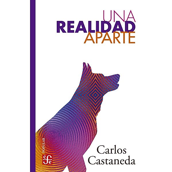 Una realidad aparte / Colección Popular Bd.135, Carlos Castaneda