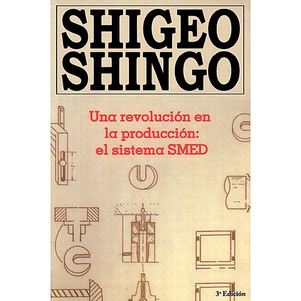 Una revolutión en la productión, Shigeo Shingo