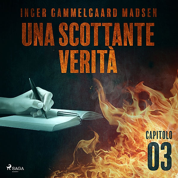 Una scottante verità - 3 - Una scottante verità - Capitolo 3, Inger Gammelgaard Madsen