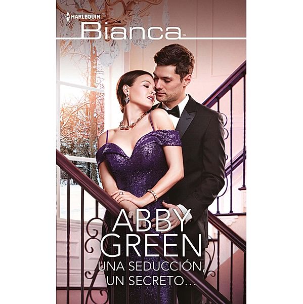 Una seducción, un secreto... / Bianca, Abby Green