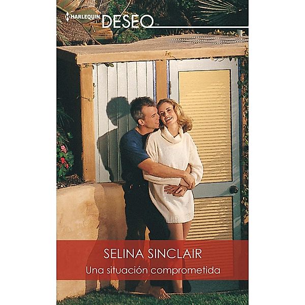 Una situación comprometida / Deseo, Selina Sinclair