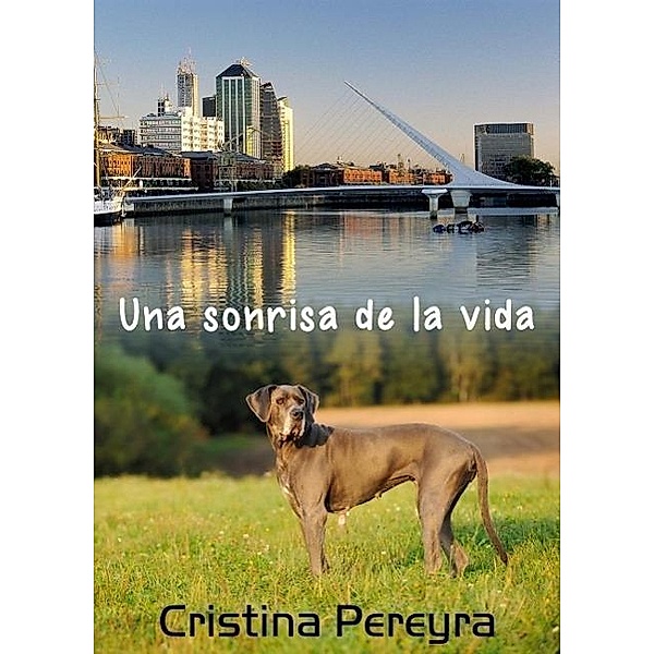 Una sonrisa de la vida, Cristina Pereyra