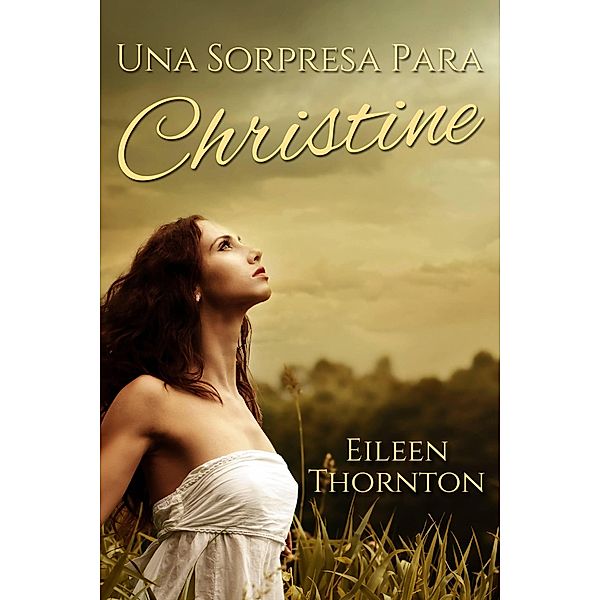 Una Sorpresa Para Christine, Eileen Thornton