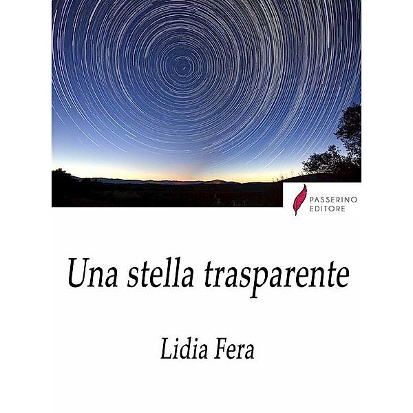 Una stella trasparente, Lidia Fera