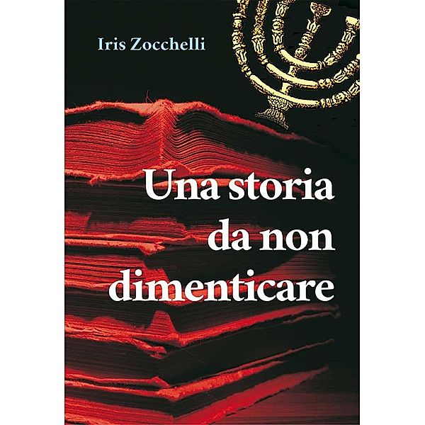 Una storia da non dimenticare, Iris Zocchelli