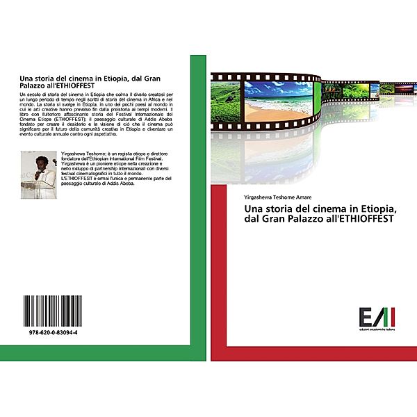 Una storia del cinema in Etiopia, dal Gran Palazzo all'ETHIOFFEST, Yirgashewa Teshome Amare