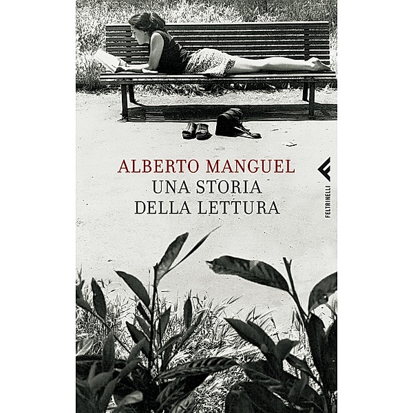 Una storia della lettura, Alberto Manguel