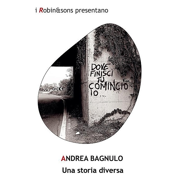 Una storia diversa / Robin&sons, Andrea Bagnulo