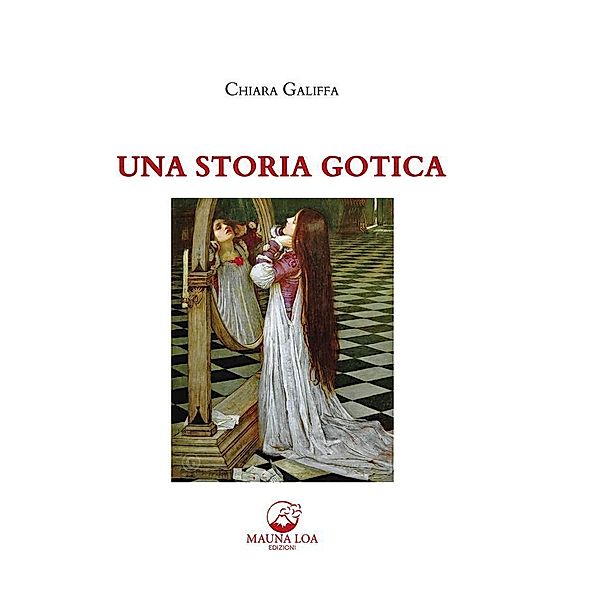 Una storia gotica, Chiara Galiffa